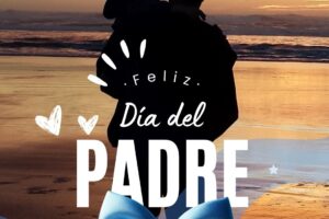 Feliz Día del Padre